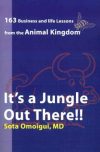 It’s a Jungle out There! By Sota Omoigui